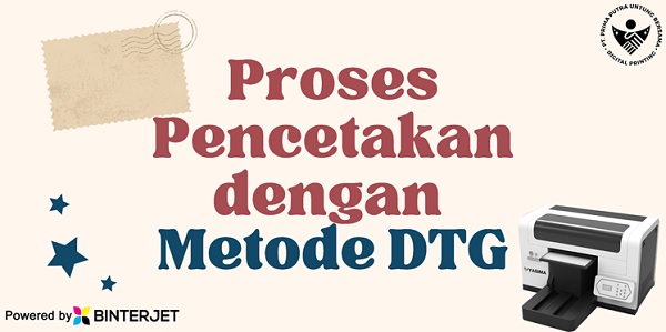 proses cetak metode DTG